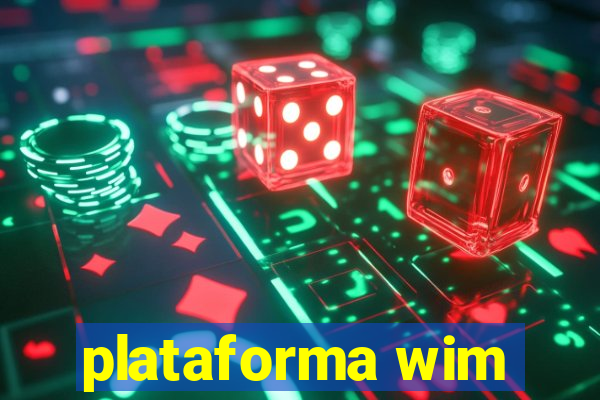 plataforma wim